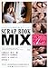 SCRAP BOOK MIX �c���� �������� �Ŗ��� �S���삳���� �I�[�����v���W�F�N�g�E�A�l�b�N�X [DVD]