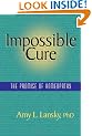 Impossible Cure: The Promise of Homeopathy