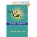 Impossible Cure: The Promise of Homeopathy