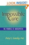Impossible Cure: The Promise of Homeopathy