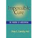 Impossible Cure: The Promise of Homeopathy