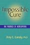 Impossible Cure: The Promise of Homeopathy