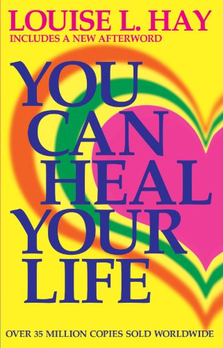 You Can Heal Your Life