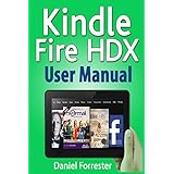 kindle fire hdx user manual the ultimate guide for mastering your kindle hdx