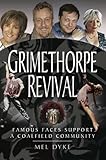 Grimethorpe revival : celebrity support for a coalfield community