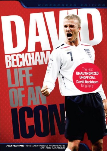 David Beckham: Life Of An Icon
