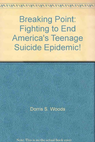 Breaking Point: Fighting to End America's Teenage Suicide Epidemic!
