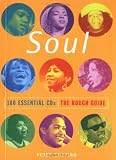 The Rough Guide to Soul 100 Essential CDs (Rough Guide 100 Esntl CD Guide)
