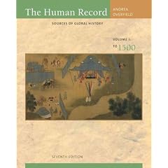 (The Human Record: Sources of Global History, Volume I: To 1500) By Andrea, Alfred J. (Author) Paperback on 01-Jan-2011