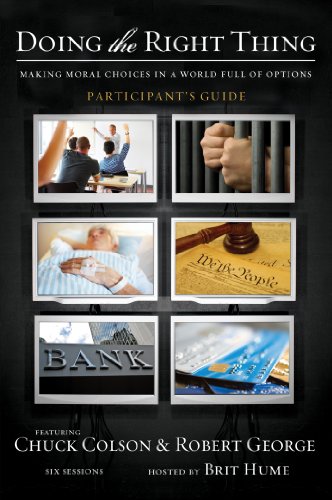 Doing the Right Thing Participant's Guide: Making Moral Choices in a World Full of Options