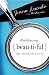 Redefining Beautiful: What God Sees When God Sees You