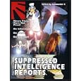 Supressed Intelligence Reports: News They Dare Not Print! by Commander X