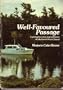 Well-favoured passage: Exploring the waters, land, and history of Lake Huron's North Channel