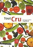 Revue La Plage  / Tout cru : Recettes sans gluten et sans produits laitiers