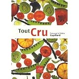 Tout cru : Recettes sans gluten et sans produits laitierspar Val�rie Cupillard