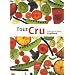 Tout cru : Recettes sans gluten et sans produits laitiers