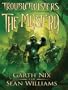 Troubletwisters Book 3: The Mystery