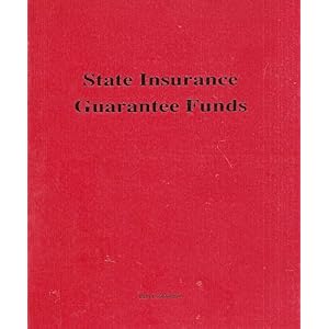 State Insurance Guarantee Funds State Insurance Guarantee Funds