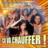 Bernard Marly & Bernard Marly - Ca Va Chauffer