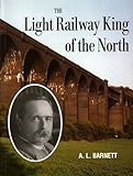 The light railway king of the north
