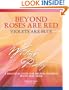 Beyond Roses Are Red, Violets Are Blue: A Practical Guide for Helping Students Write Free Verse