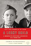 A Lucky Child: A Memoir of Surviving Auschwitz as a Young Boy