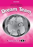 Dream team. Teacher's book. 1