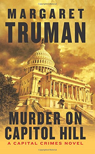 murder on capitol hill a capital crimes novel