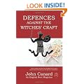 Defences Against the Witches' Craft: Anti-cursing Charms from English Folk Magick, Traditional Witchcraft and the Grimoire Traditions