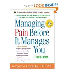 Managing Pain Before It Manages You, Third Edition by Margaret A. Caudill MD PhD MPH and MD Herbert Benson
