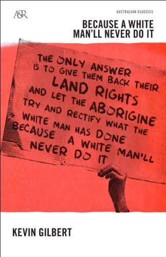 Because a White Man'll Never Do It (A&R classics), by Kevin Gilbert