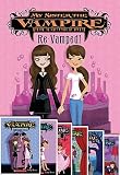 My Sister the Vampire 8 Book Set Includes Vampalicious!, Read It & Creep, Take Two, Vampire School Dropout?, Re-vamped!, Bite Night, Lucky Break & Love Bites!