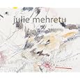 Julie Mehretu: The Drawings