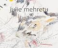 Julie Mehretu: The Drawings