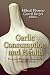 Garlic Consumption and Health
