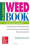 The Gardeners Weed Book: Earth-Safe Controls