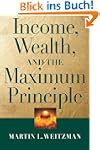 Income, Wealth, and the Maximum Princ...