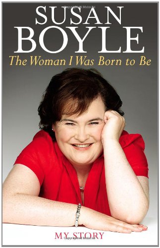 The Woman I Was Born to Be: My Story