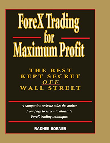 forex trading for maximum profit the best kept secret off wall street