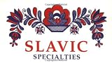 Slavic Specialties