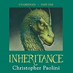 Inheritance: The Inheritance Cycle, Book 4 - Part 1 | Christopher Paolini