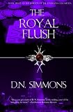 The Royal Flush: Knights of the Darkness Chronicles (Volume 3)