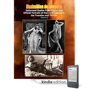 Hollywood Studios Press Photos and Official Portraits of Stars and Legends in the Twenties and Thirties. Vol.II (The United States in the Twenties and Thirties)