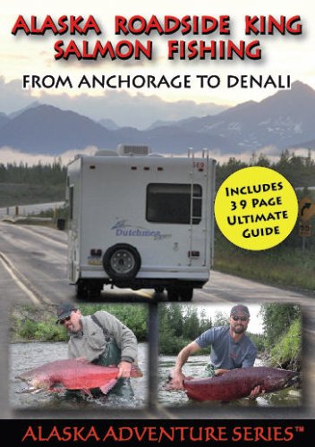 Click here to buy Alaska Roadside King Salmon Fishing From Anchorage to Denali by DUKE OUTDOORS.