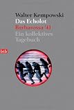 Produkt-Bild: Das Echolot-Projekt: Das Echolot - Barbarossa '41 - Ein kollektives Tagebuch - (1. Teil des Echolot-Projekts): TEIL 1