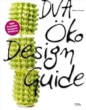 DVA Öko Design Guide: 1000 Produkte, Designer, Websites