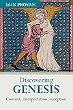 Discovering Genesis : content, interpretation, reception