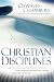 CHRISTIAN DISCIPLINES (OSWALD CHAMBERS LIBRARY)