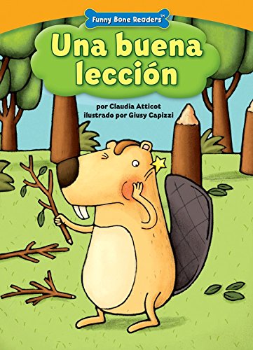 Una Buena Leccin: Caring for Your Teeth (Funny Bone Readers: En Espaol) (Spanish Edition)