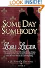 Some Day Somebody (La Fleur de Love)